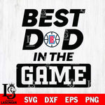 Los Angeles Clippers Best Dad In The Game Svg Eps Dxf Png File, Digital Download, Instant Download