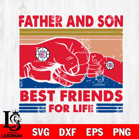 Los Angeles Clippers Father And Son Best Friends For Life Svg Eps Dxf Png File, Digital Download, Instant Download