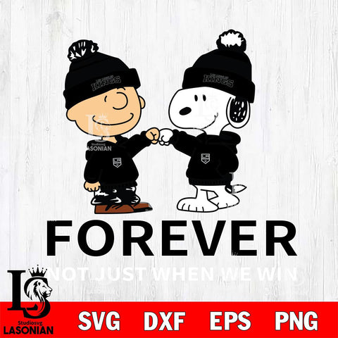 Los Angeles Kings Peanuts Forever not just when we win Svg Eps Dxf Png File, Digital Download , Instant Download, Svg Files