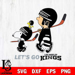 Los Angeles Kings Snoopy and Charlie Brown Lets go Svg Eps Dxf Png File, Digital Download , Instant Download, Svg Files