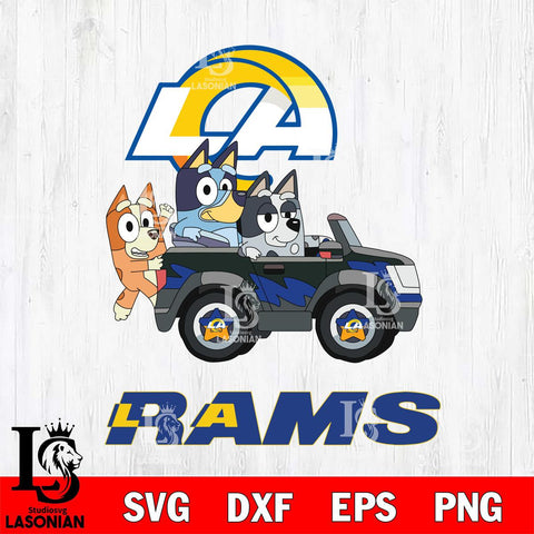 Los Angeles Rams Bluey friends car Svg Eps Dxf Png File, NFL svg, Digital Download, Instant Download