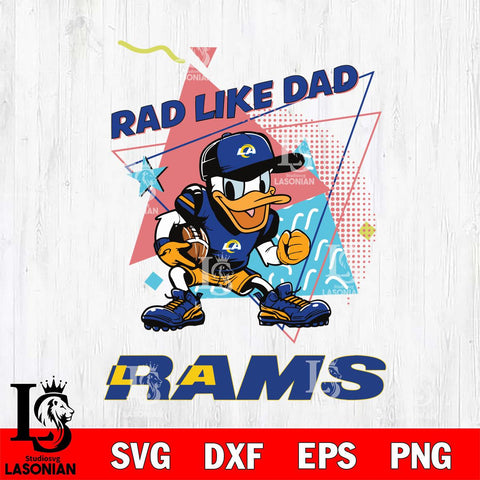 Los Angeles Rams Donal Duck Rad Like Dad SVG DXF EPS PNG FILE, Disney Father day File Cut,Digital Download,Instant Download,Disney Svg Files