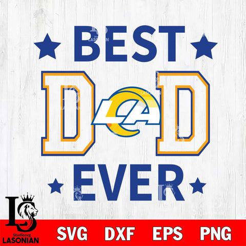 Los Angeles Rams Father Day Best Dad Ever Svg Eps Dxf Png File, Digital Download, Instant Download