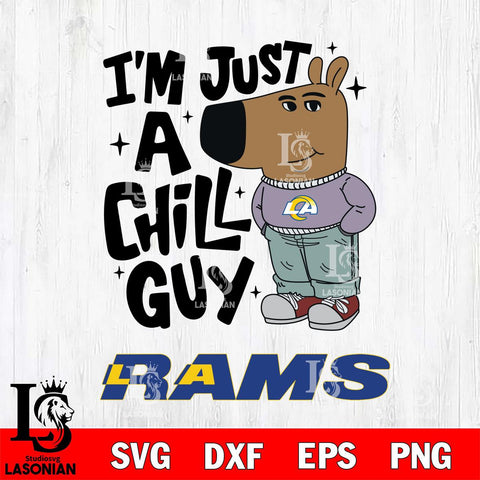 Los Angeles Rams I'm Just A Chill Guy Svg Eps Dxf Png File,NFL Svg Files,Christmas svg ,Digital Download ,Instant Download