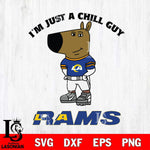 Los Angeles Rams I'm Just A Chill Guy Football Svg Eps Dxf Png File,NFL Svg Files,Christmas svg ,Digital Download ,Instant Download