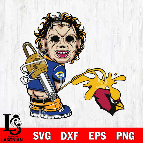 Los Angeles Rams Leatherface Piss On Arizona Cardinals Svg Eps Dxf Png File, Digital Download, Instant Download