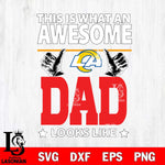 Los Angeles Rams This is what an awesome Dad looks like SVG DXF EPS PNG FILE, NFL File Cut,Digital Download,Instant Download, Silhouette