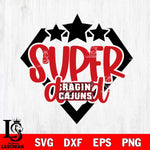 Louisiana Ragin' Cajuns Supper Dad Svg Eps Dxf Png File, Digital Download, Instant Download