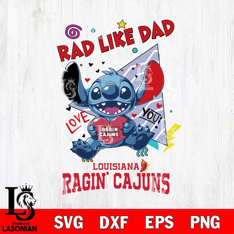 Louisiana Ragin' Cajuns Stitch Love Rad Like Dad SVG DXF EPS PNG FILE, NCAA File Cut,Digital Download,Instant Download