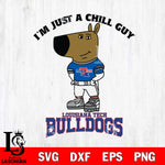 Louisiana Tech Bulldogs I'm Just A Chill Guy Football Svg Eps Dxf Png File,NCAA Svg Files,Chill Guy svg ,Digital Download ,Instant Download, Cricut File