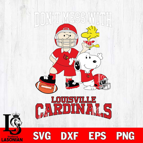 Louisville Cardinals Snoopy Dont mess with SVG DXF EPS PNG FILE,Snoopy File Cut, NCAA Digital Download,Instant Download,Christmas Silhouette