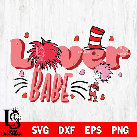 Lov babe svg, Dr seuss svg eps dxf png file, Digital Download,Instant Download
