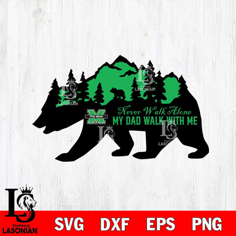Marshall Thundering Herd My Dad Walk With Me Svg Eps Dxf Png File, Digital Download, Instant Download