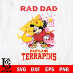 Maryland Terrapins Mickey Mouse Rad Dad SVG DXF EPS PNG FILE, NCAA File Cut,Digital Download,Instant Download