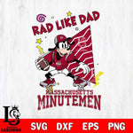 Massachusetts Minutemen Goofy Rad Like Dad SVG DXF EPS PNG FILE, NCAA File Cut,Digital Download,Instant Download