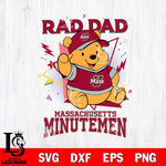 Massachusetts Minutemen Pooh Bear Rad Dad SVG DXF EPS PNG FILE, NCAA File Cut,Digital Download,Instant Download