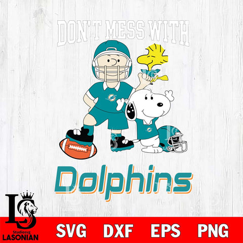 Miami Dolphins Snoopy Dont mess with SVG DXF EPS PNG FILE,Snoopy File Cut, Nfl Digital Download,Instant Download, Silhouette