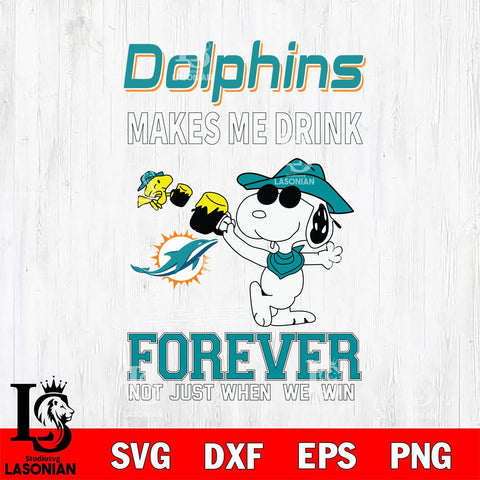 Miami Dolphins Snoopy makes me drink forever SVG DXF EPS PNG FILE,Snoopy File Cut, Nfl Digital Download,Instant Download, Silhouette