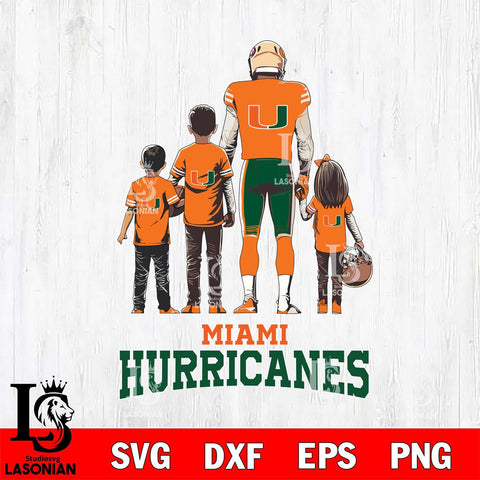 Miami Hurricanes Father Football SVG DXF EPS PNG FILE,NCAA SVG, Father day Digital Download,Instant Download, Silhouette
