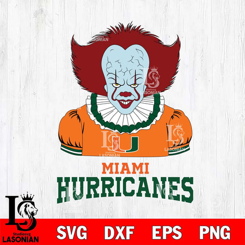 Miami Hurricanes Pennywise Horror Sport 5 Svg Eps Dxf Png File, Digital Download