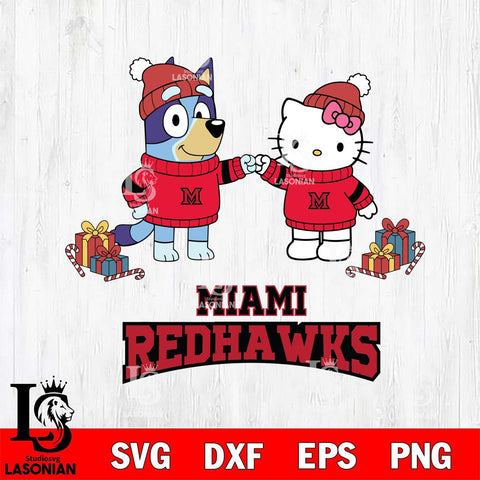 Miami RedHawks Bluey With Hello kitty Christmas File Cut, NCAA SVG DXF EPS PNG FILE, Digital Download,Instant Download, Silhouette