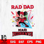 Miami RedHawks Mickey Mouse Sport Rad Dad SVG DXF EPS PNG FILE, NCAA File Cut,Digital Download,Instant Download