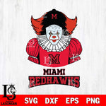 Miami RedHawks Pennywise Horror Sport 7 Svg Eps Dxf Png File, Digital Download