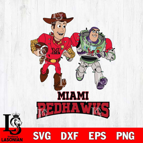 Miami RedHawks Woody & Buzz Lightyear Football Cricut,Christmas SVG DXF EPS PNG FILE, NCAA Digital Download,Instant Download, Silhouette