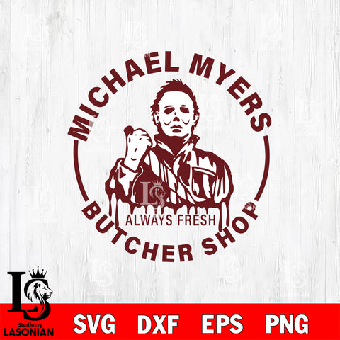 Michael Myers Butcher Shop Svg Eps Dxf Png File, Digital Download, Instant Download