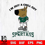 Michigan State Spartans I'm Just A Chill Guy Football Svg Eps Dxf Png File,NCAA Svg Files,Chill Guy svg ,Digital Download ,Instant Download, Cricut File