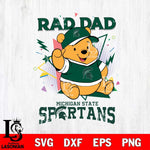Michigan State Spartans Pooh Bear Rad Dad SVG DXF EPS PNG FILE, NCAA File Cut,Digital Download,Instant Download