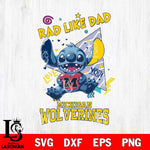 Michigan Wolverines Stitch Love Rad Like Dad SVG DXF EPS PNG FILE, NCAA File Cut,Digital Download,Instant Download