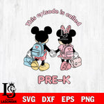 Mickey Minnie Pre K , back to school SVG DXF EPS PNG FILE, Kindergarten File Cut, Digital Download,Instant Download, Silhouette,School Cricut