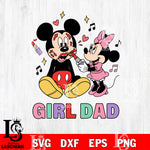 Mickey Mouse Girl Dad SVG DXF EPS PNG FILE, Father day File Cut, Digital Download,Instant Download, Silhouette, Cricut