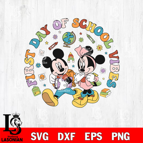Mickey mouse First day of school vibes SVG DXF EPS PNG FILE, Graduation File Cut,Digital Download,Instant Download,Disney Svg Files
