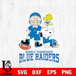 Middle Tennessee Blue Raiders Snoopy Dont mess with SVG DXF EPS PNG FILE,Snoopy File Cut, NCAA Digital Download,Instant Download,Christmas Silhouette