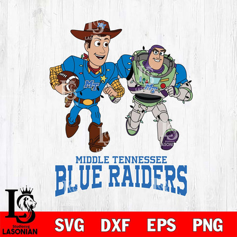 Middle Tennessee Blue Raiders Woody & Buzz Lightyear Football Cricut,Christmas SVG DXF EPS PNG FILE, NCAA Digital Download,Instant Download, Silhouette
