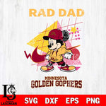 Minnesota Golden Gophers Mickey Mouse Rad Dad SVG DXF EPS PNG FILE, NCAA File Cut,Digital Download,Instant Download