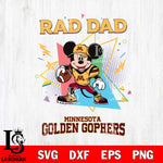 Minnesota Golden Gophers Mickey Mouse Sport Rad Dad SVG DXF EPS PNG FILE, NCAA File Cut,Digital Download,Instant Download