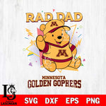 Minnesota Golden Gophers Pooh Bear Rad Dad SVG DXF EPS PNG FILE, NCAA File Cut,Digital Download,Instant Download