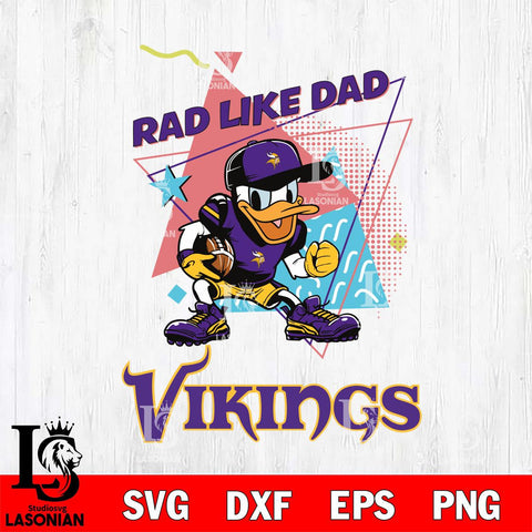 Minnesota Vikings Donal Duck Rad Like Dad SVG DXF EPS PNG FILE, Disney Father day File Cut,Digital Download,Instant Download,Disney Svg Files