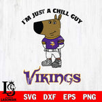 Minnesota Vikings I'm Just A Chill Guy Football Svg Eps Dxf Png File,NFL Svg Files,Christmas svg ,Digital Download ,Instant Download