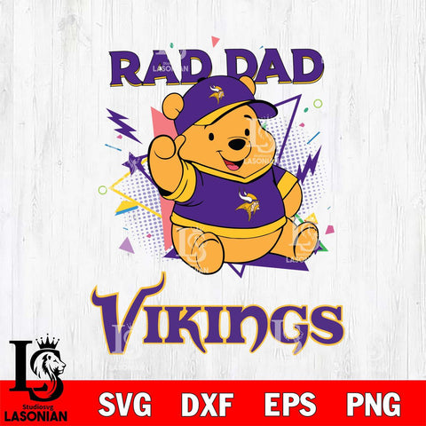 Minnesota Vikings Pooh Bear Rad Dad SVG DXF EPS PNG FILE, Disney Father day File Cut,Digital Download,Instant Download,Disney Svg Files