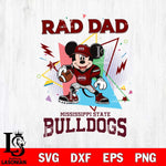 Mississippi State Bulldogs Mickey Mouse Sport Rad Dad SVG DXF EPS PNG FILE, NCAA File Cut,Digital Download,Instant Download