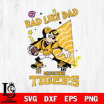 Missouri Tigers Goofy Rad Like Dad SVG DXF EPS PNG FILE, NCAA File Cut,Digital Download,Instant Download