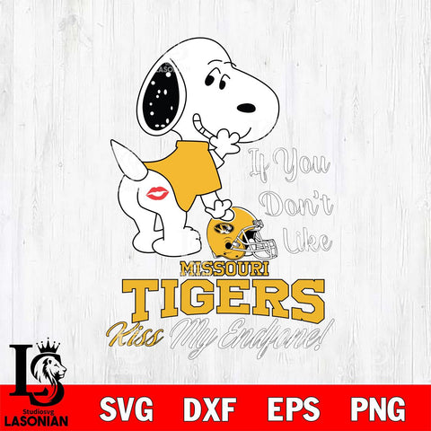 Missouri Tigers Snoopy If you dont like kiss SVG DXF EPS PNG FILE,Snoopy File Cut, NCAA Digital Download,Instant Download,Christmas Silhouette