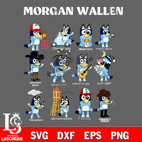 Morgan wallen bluey 2 Svg Eps Dxf Png File, Digital Download, Instant Download