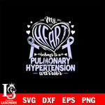 My heart belong to a pulmonary hypertnsion warrior Svg Eps Dxf Png File, Digital Download, Instant Download