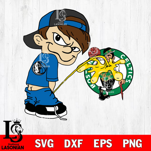 NBA Boy Dallas Mavericks Piss On Boston Celtics svg eps dxf png file, Digital Download, Instant Download