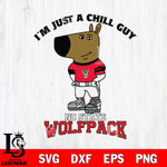 NC State Wolfpack I'm Just A Chill Guy Football Svg Eps Dxf Png File,NCAA Svg Files,Chill Guy svg ,Digital Download ,Instant Download, Cricut File